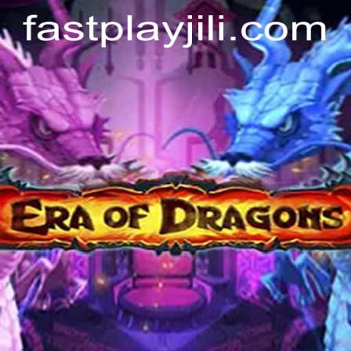 EraOfDragons: The Fast-Paced Fantasy Adventure With FASTPLAY